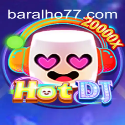Descubra o Mundo do Jogo HotDJ: Uma Imersão no Baralho777