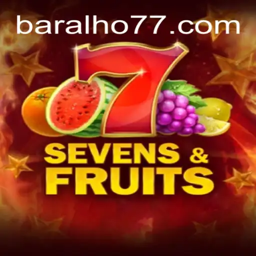 Explorando o Fascinante Mundo de SevensFruits: O Jogo que Conquista com a Palavra-chave Baralho777